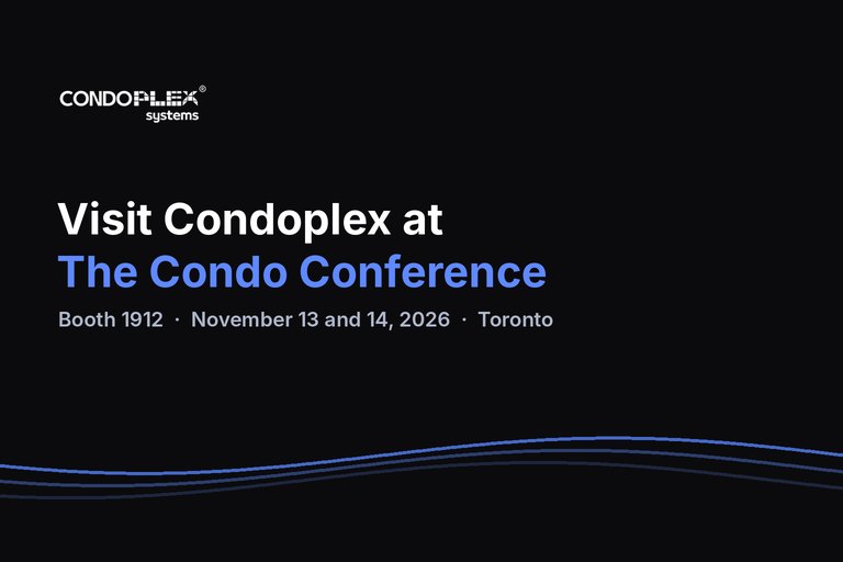 Visit Condoplex at The Condo Conference, booth 1912, November 13 and 14, 2026, Toronto