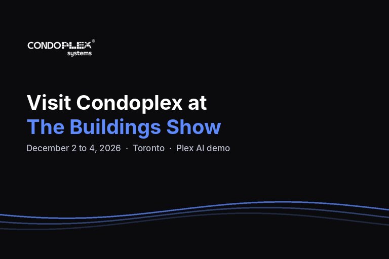 Visit Condoplex at The Buildings Show, December 2 to 4, 2026, Toronto, with a live Plex AI demo